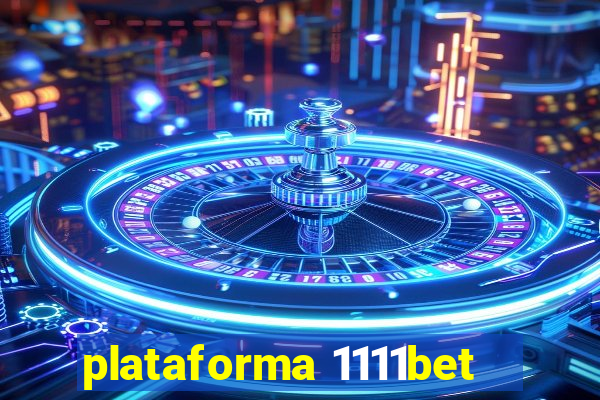 plataforma 1111bet